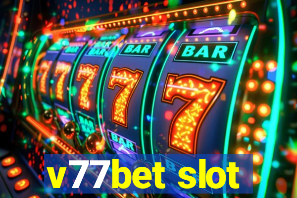 v77bet slot